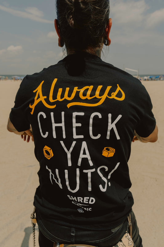 Always Check Ya Nuts