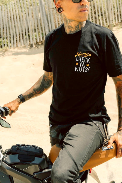 Always Check Ya Nuts Shirt